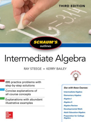 Schaum's Outline of Intermediate Algebra, Third Edition - 9781260120752
