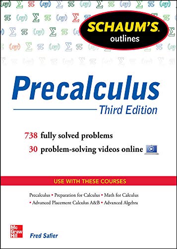 Schaum's Outline of Precalculus: 738 Solved Problems + 30 Videos