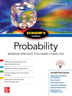 Schaum's Outline of Probability By Seymour Lipschutz, Marc Lipson