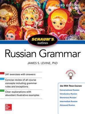 Schaum's Outline of Russian Grammar By James Levine