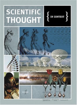 Scientific thought: in context. Vol.1,2,3 By Brenda Wilmoth Lerner; K Lee Lerner