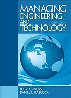 Search Results Managing Engineering and Technology - Babcock, Daniel L.; Morse, Lucy C