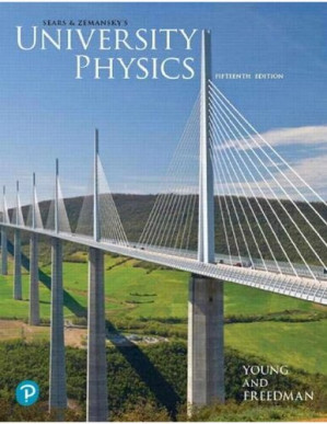 Sears and Zemansky’s University Physics with Modern Physics, 15th Edition - Hugh D. Young, Roger A. Freedman, A. Lewis Ford