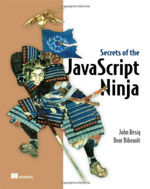 Secrets of the JavaScript Ninja - John Resig, Bear Bibeault - 1000000000243