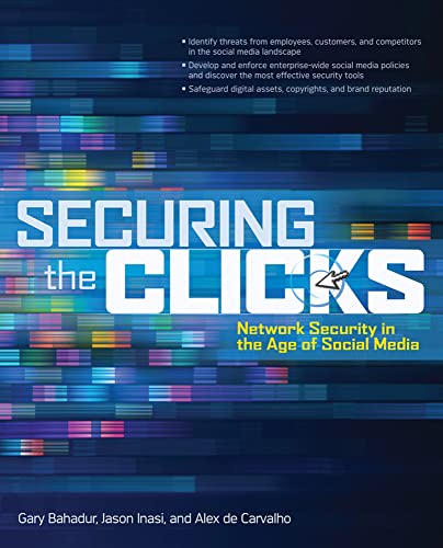 Securing the clicks: network security in the age of social media