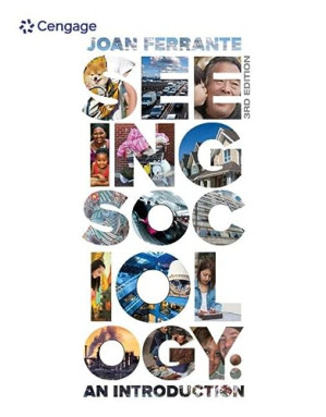 Seeing Sociology: An Introduction, 3rd ed. By Caldeira, Chris; Ferrante-Wallace, Joan