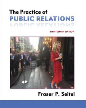 Seitel: Practice Public Relation \_13 - Fraser P. Seitel
