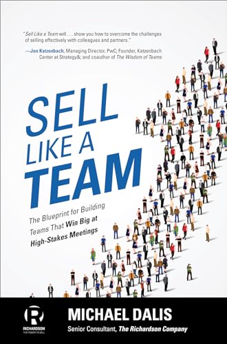 Sell like a team: the blueprint for building teams that win big at high-stakes meetings - 9781259861154
