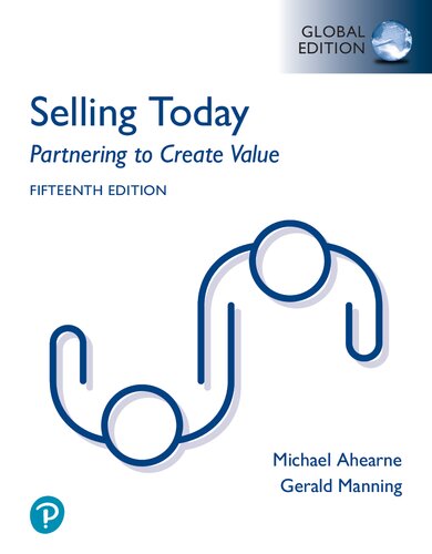Selling Today: Partnering to Create Value, Global Edition - Gerald Manning, Michael Ahearne, Barry Reece