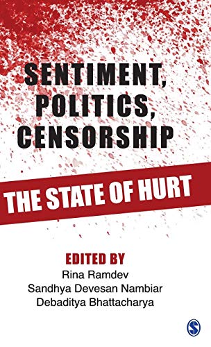 Sentiment, Politics, Censorship: The State of Hurt - 9789351503040
