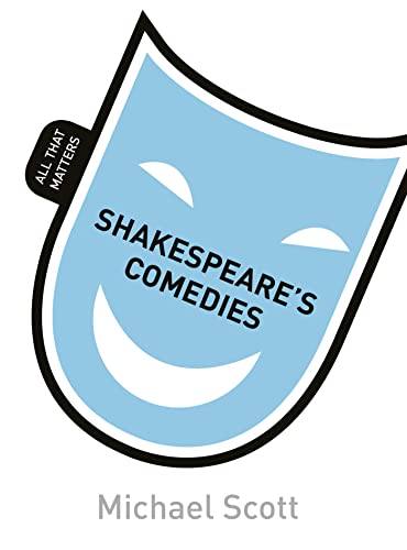 Shakespeare's comedies by Scott, Michael, 1949- author