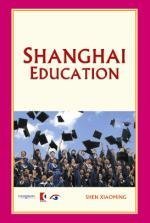 Shanghai Education (Shanghai Series) By Professor Shen Xiaoming