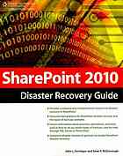 Sharepoint 2010 disaster recovery guide By John L Ferringer; Sean Mcdonough