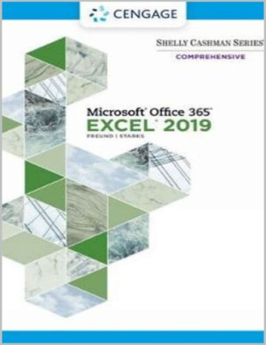 Shelly Cashman Series Microsoft Office 365 & Excel 2019 Comprehensive (MindTap Course List) By Steven M. Freund, Joy L. Starks