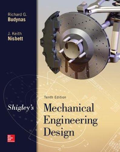 Shigley's Mechanical Engineering Design - 10th Edition