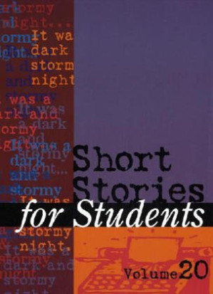 Short Stories for Students: Presenting Analysis, Context, and Criticism on Commonly Studied Short Stories, Volume 20 By Ira Mark Milne, Timothy J. Sisler - 9781417541881
