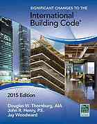 Significant changes to the International Building Code 2015 By International Code Council