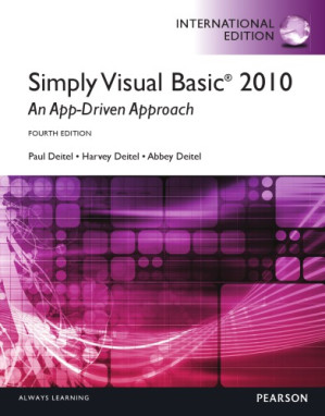 Simply Visual Basic 2010: an App-Driven Approach - Deitel, Paul;Deitel, Harvey;Deitel, Abbey