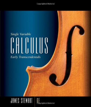 Single Variable Calculus: Early Transcendentals, 6th Edition By James Stewart