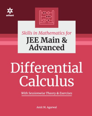 Skills in Mathematics Differential Calculus for IIT JEE Main and Advanced useful for other Engineering Entrance Exams Examinations - Pearson Amit M Agarwal - 9789325298651