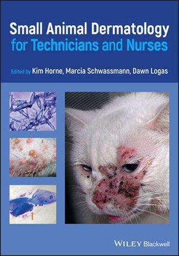 Small Animal Dermatology For Technicians And Nurses