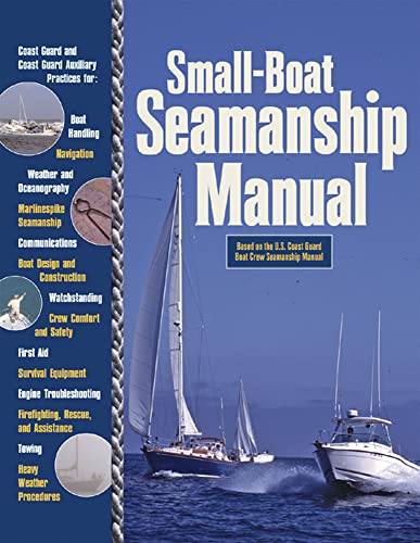 Small-boat seamanship manual by United States. Coast Guard; Aarons, Richard N