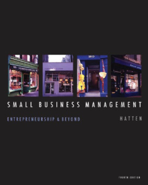 Small business management: entrepreneurship and beyond By Hatten, Timothy S