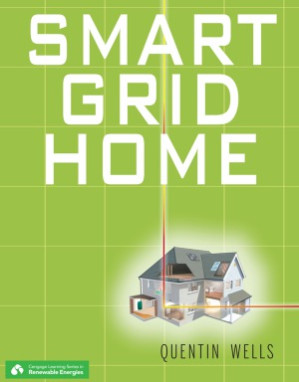 Smart Grid Home By Quentin Wells - 9781111346317
