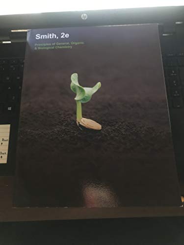 Smith 2e Principles of General, Organic & Biological Chemistry