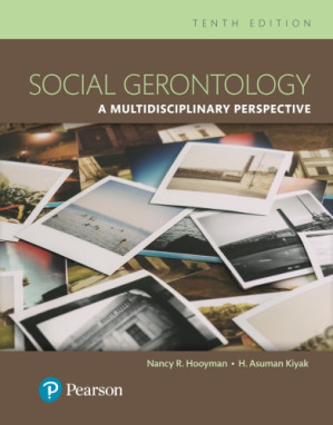 Social Gerontology: A Multidisciplinary Perspective - Nancy R. Hooyman, Kevin Y. Kawamoto, H. Asuman Kiyak