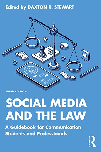 Social Media and the Law: A Guidfor Communication Students and Professionals