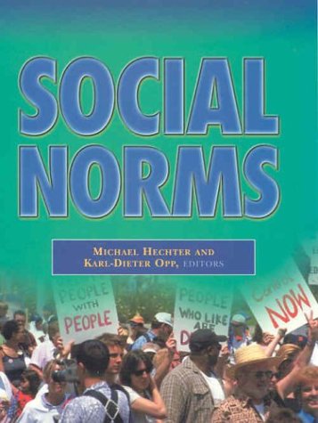 Social Norms by Michael Hechter (editor), Karl-Dieter Opp (editor)