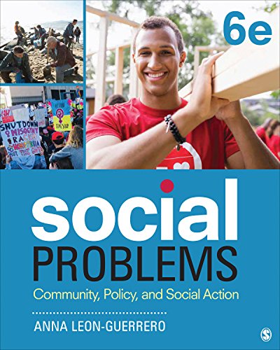 Social Problems: Community, Policy, and Social Action - 6th Edition