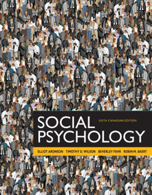 Social Psychology - Aronson, E., Wilson, T. D., Fehr, B., & Akert, R. M.