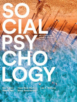 Social Psychology Australian & New Zealand Edition By Saul Kassin, Steven Fein, Hazel Rose Markus, Kerry Anne McBain, Lisa A. Williams