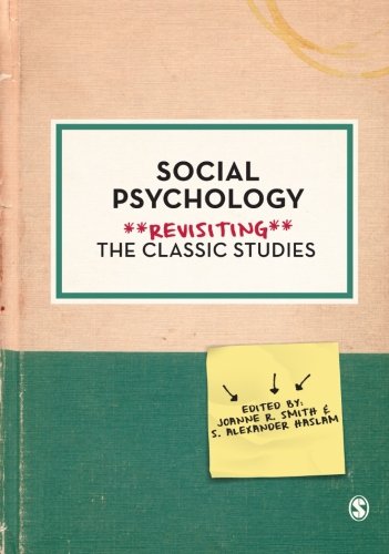 Social Psychology: Revisiting the Classical Studies