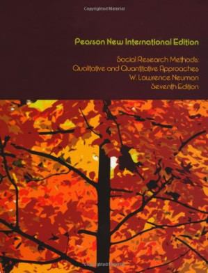 Social Research Methods: Qualitative and Quantitative Approaches - W. Lawrence Neuman