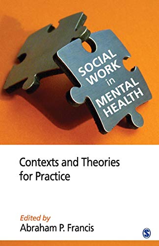 Social Work in Mental Health: Contexts and Theories for Practice