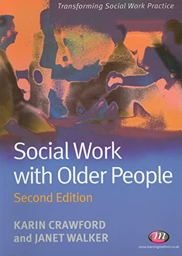 Social Work with Older People, 2nd Edition (Transforming Social Work Practice)
