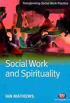Social work and spirituality by Ian Mathews