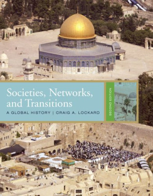 Societies, Networks, and Transitions: A Global History By Craig A. Lockard - 9781414441467