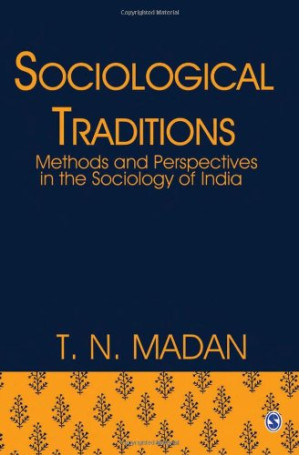 Sociological Traditions: Methods and Perspectives in the Sociology of India
