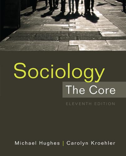 Sociology: The Core by Michael Hughes
