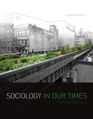 Sociology in Our Times: The Essentials: Diana Kendall By Kendall, Diana Elizabeth