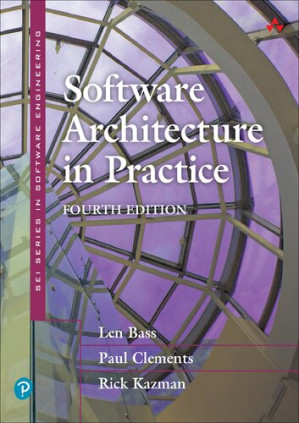 Software Architecture in Practice (SEI Series in Software Engineering) - Len Bass, Paul Clements, Rick Kazman