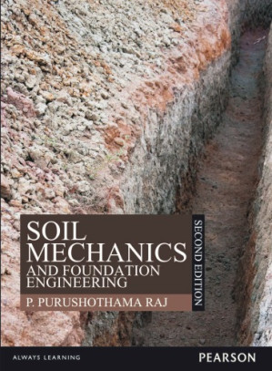 Soil Mechanics and Foundation Engineering, 2e - Raj, P. Purushothama