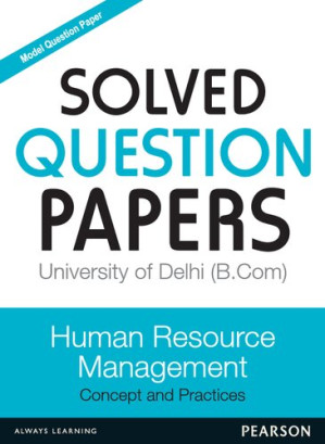 Solved Question Paper: Human Resource Management (University of Delhi) (B.Com) - University of Delhi