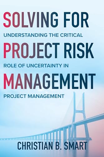 Solving for Project Risk Management