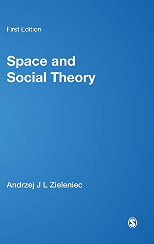 Space and Social Theory (BSA New Horizons in Sociology)