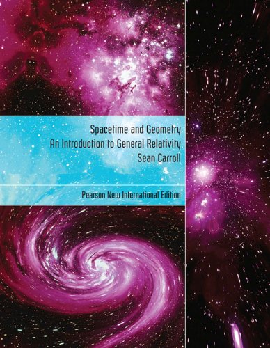 Spacetime and Geometry: An Introduction to General Relativity - 9781292026633